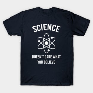 Science Doesn't Care T-Shirt